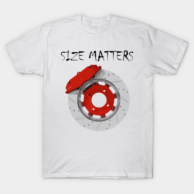 Size matters T-Shirt by iiTsZ3RO